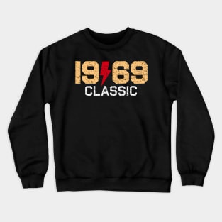 1969 Classic Rock 50th Birthday Crewneck Sweatshirt